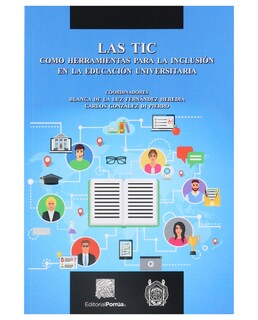 Foto 1 | Libro Las Tic Como Herramientas Para La Inclusión En La Educación Universitaria- Editorial Porrúa - Fernández Blanca
