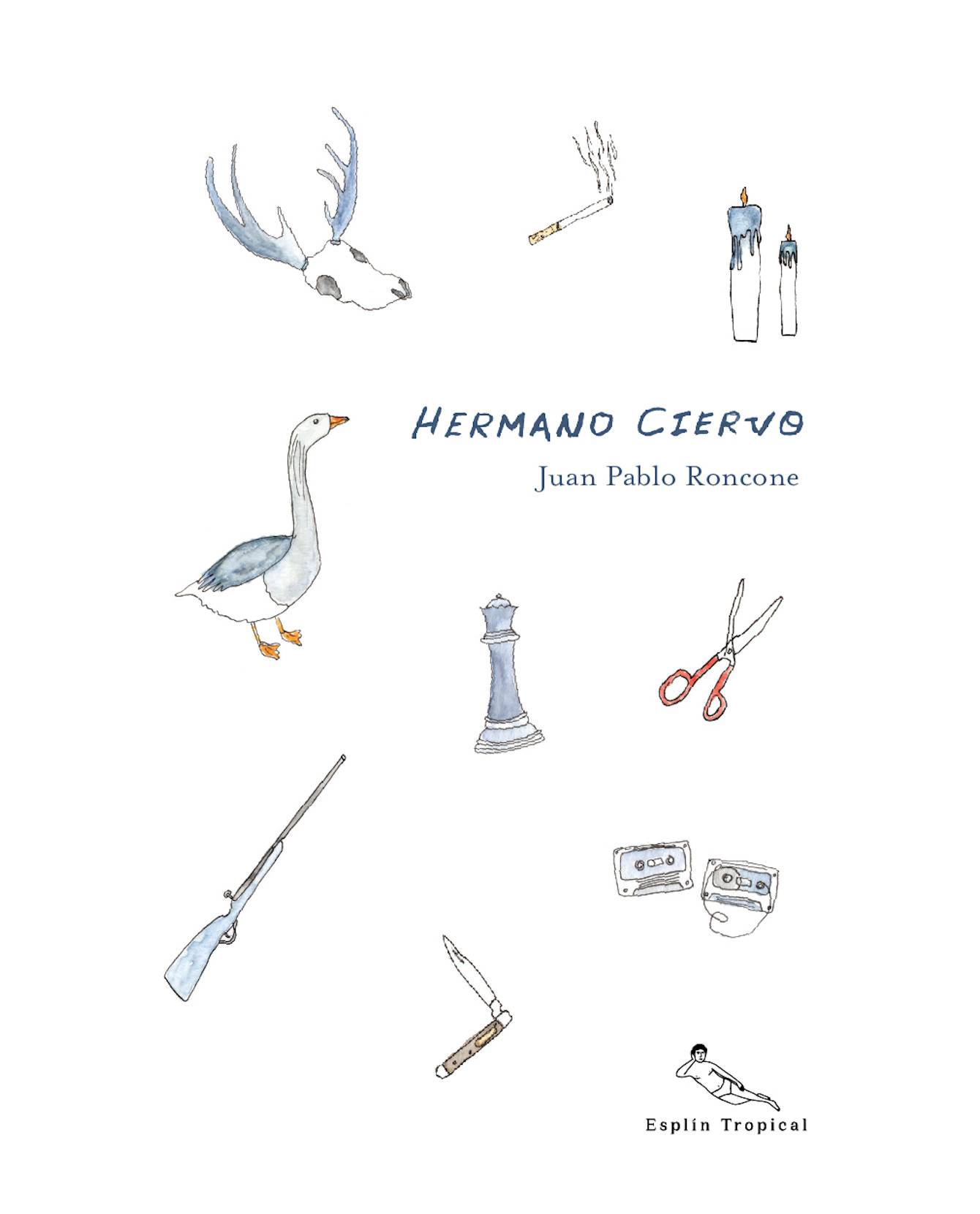 Libro Hermano Ciervo- Esplín Tropical - Juan Pablo Roncone