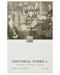 Libro Joyas De La Amistad Engarzadas En Una Antología- Editorial Porrúa - Novo, Salvador