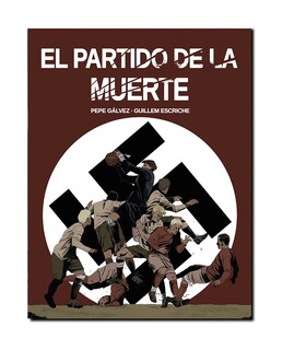 Foto 1 | Libro El Partido De La Muerte- Sargantana - Pepe Gálvez Y Guillem Escriche