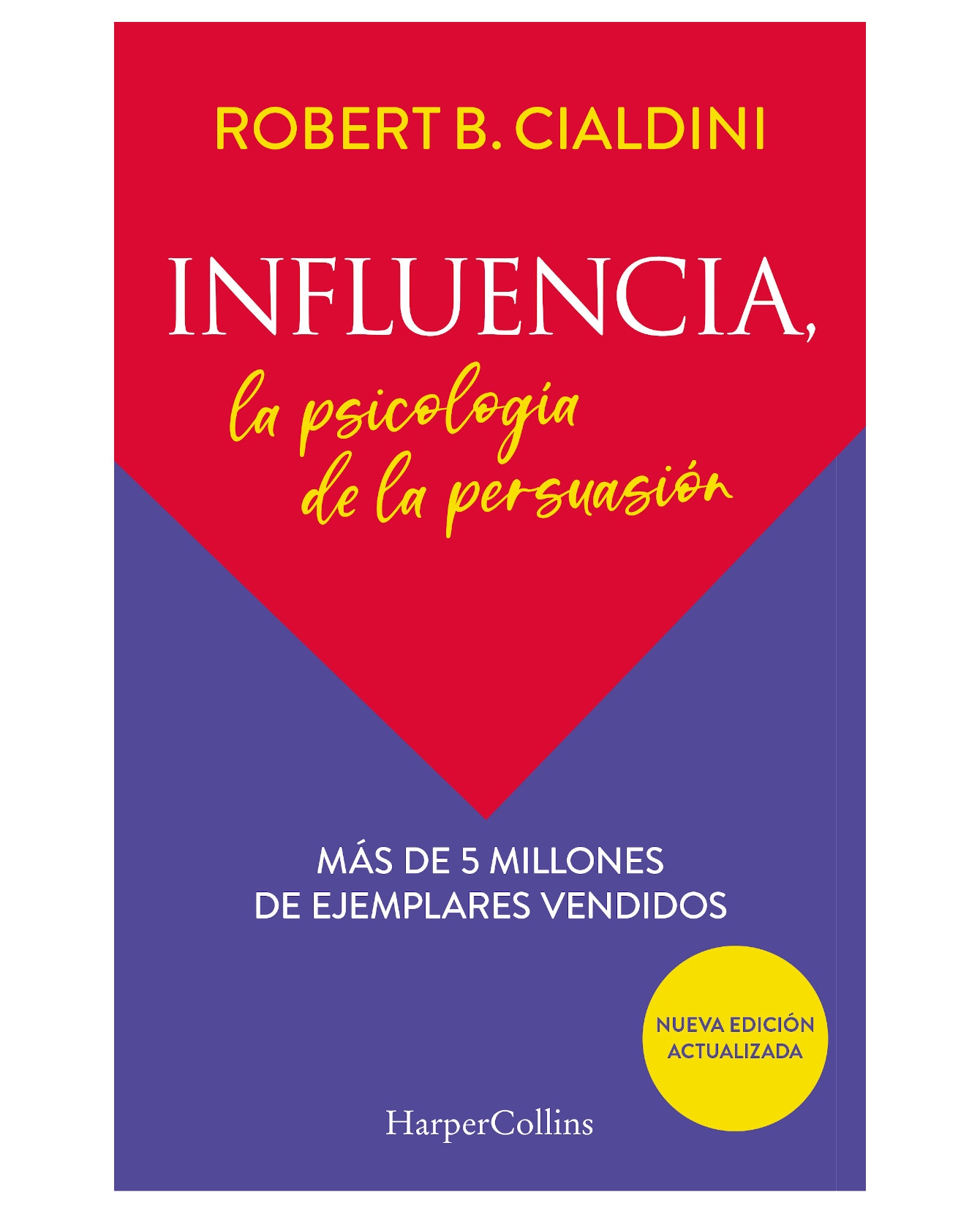 Libro Influencia, La Psicología De La Persuasión- Harpercollins Ibérica ...