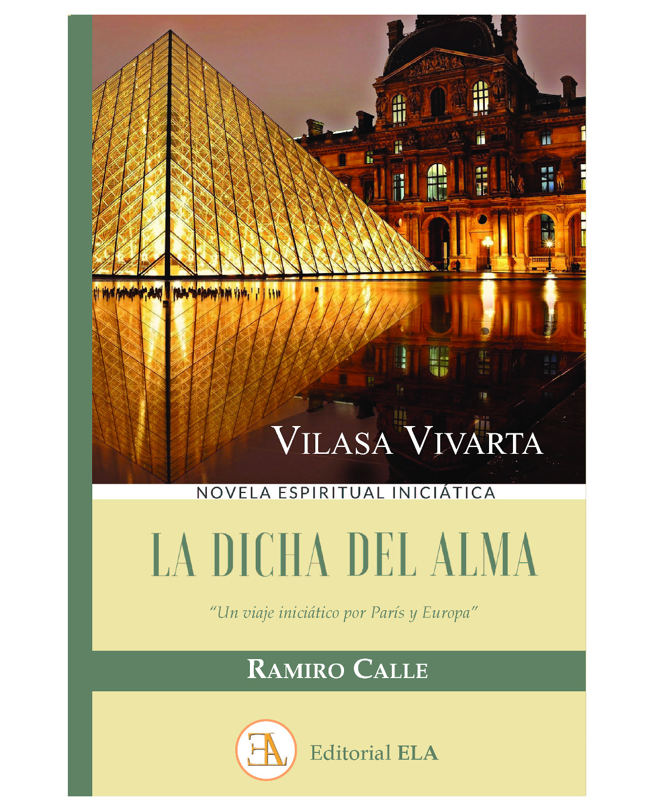 Libro La Dicha Del Alma (vilasa Vivarta)- Ediciones Librería Argentina - Calle, Ramiro