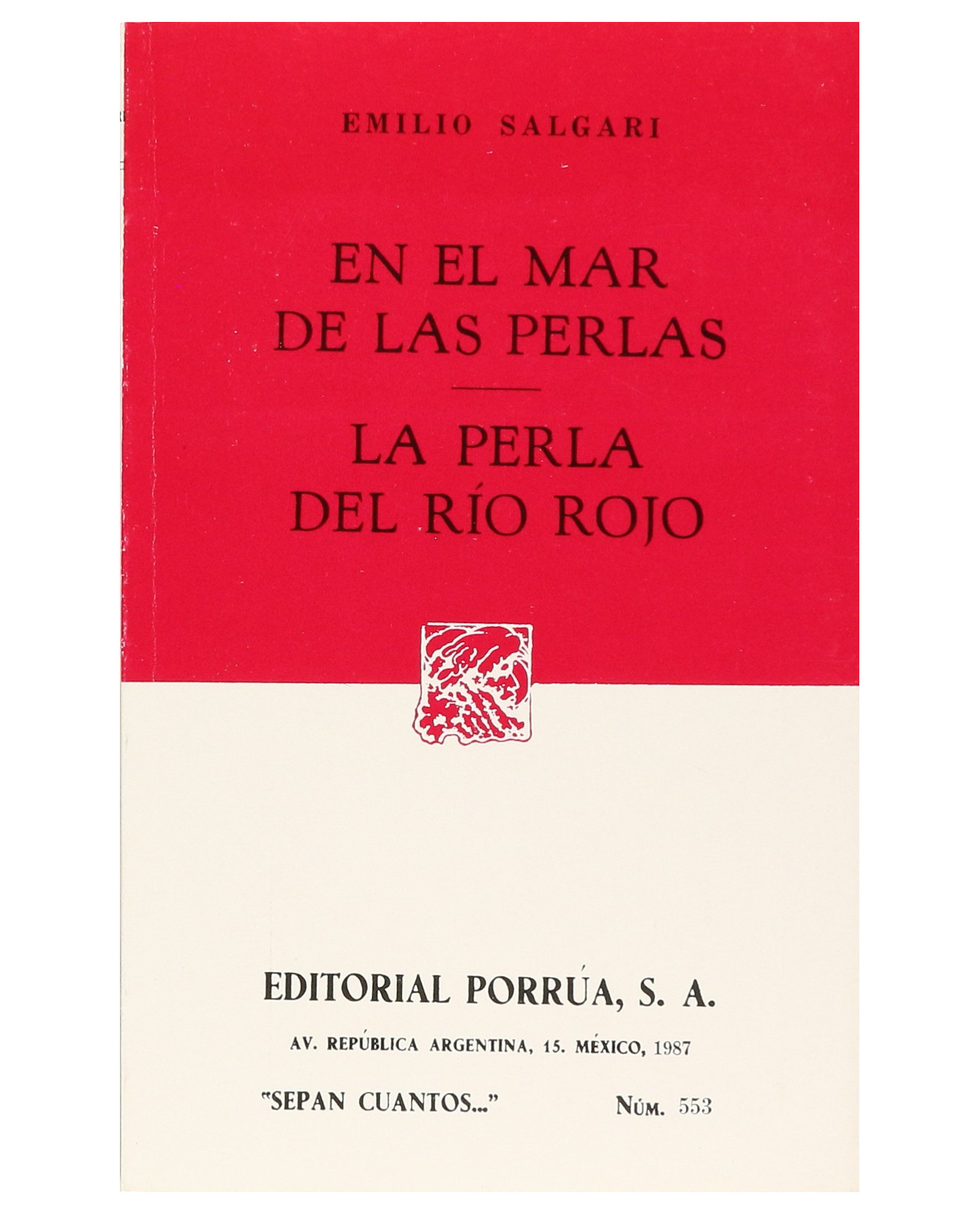 Libro En El Mar De Las Perlas · La Perla Del Río Rojo- Editorial Porrúa - Salgari Gradara, Emilio Carlo Giuseppe María