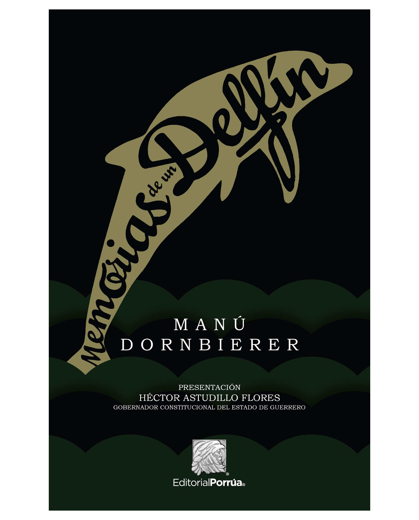 Foto 2 pulgar | Libro Memorias De Un Delfín- Editorial Porrúa - Dornbierer, Manú