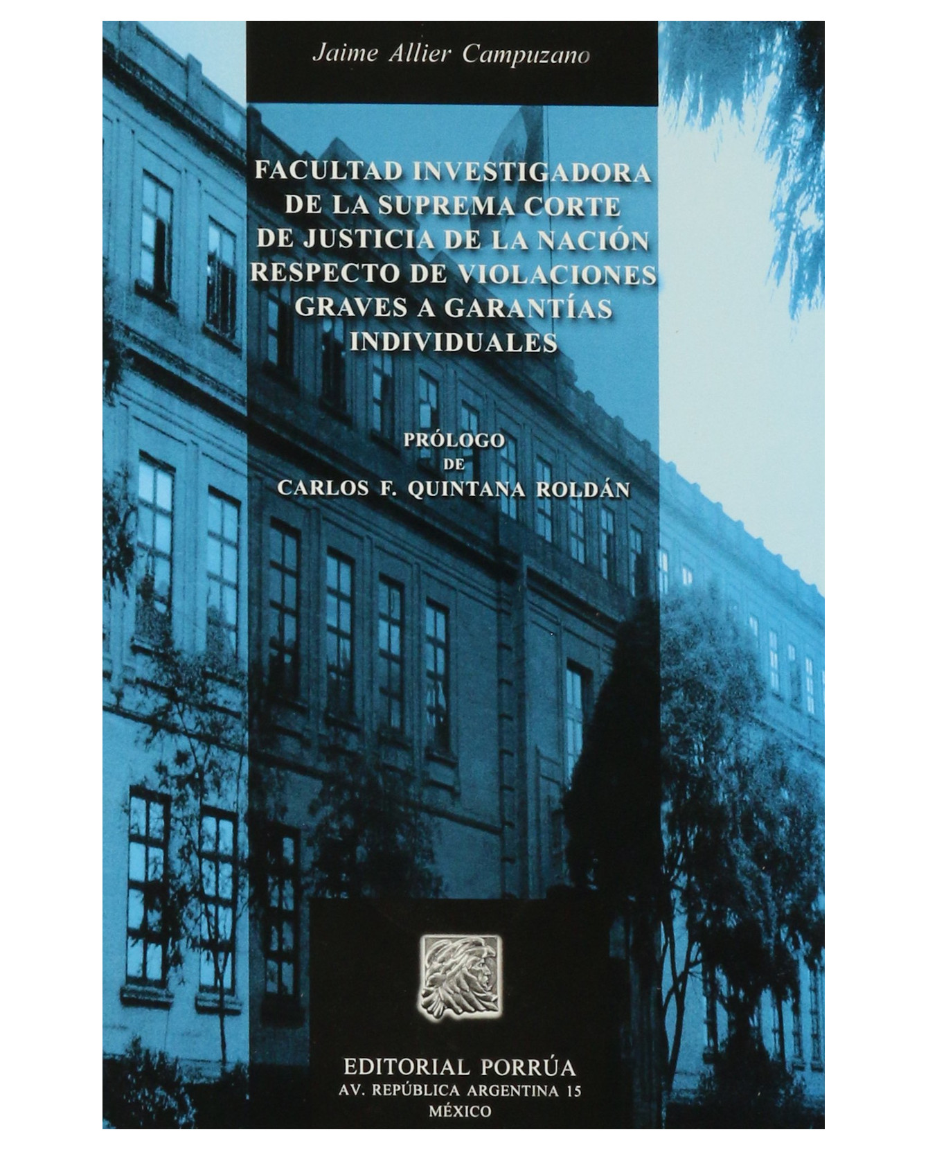 Foto 2 pulgar | Libro Facultad Investigadora De La Suprema Corte De Justicia De La Nación- Editorial Porrúa - Allier Campuzano, Jaime