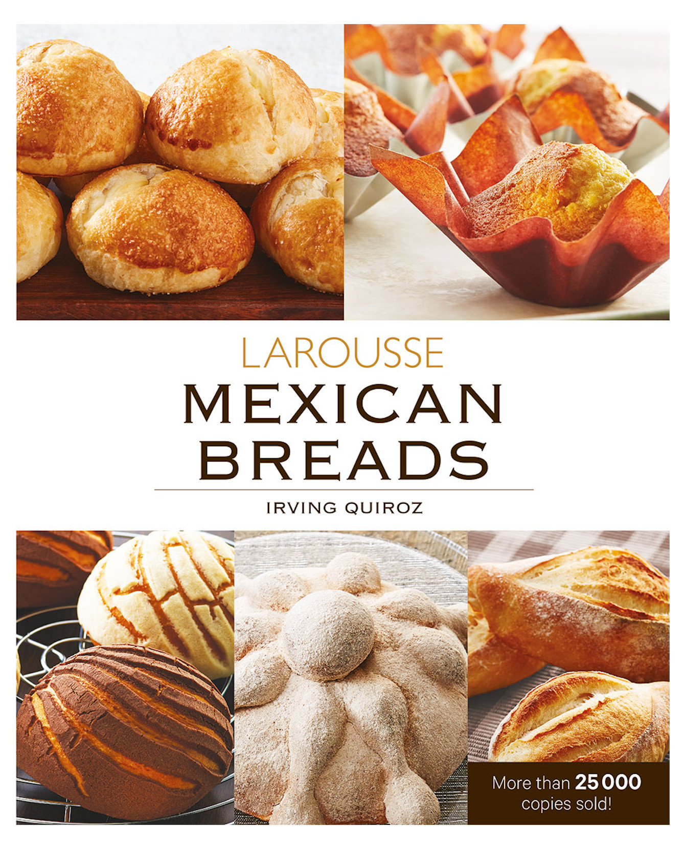 Libro Mexican Breads- Larousse - Quiroz Quintana Irving