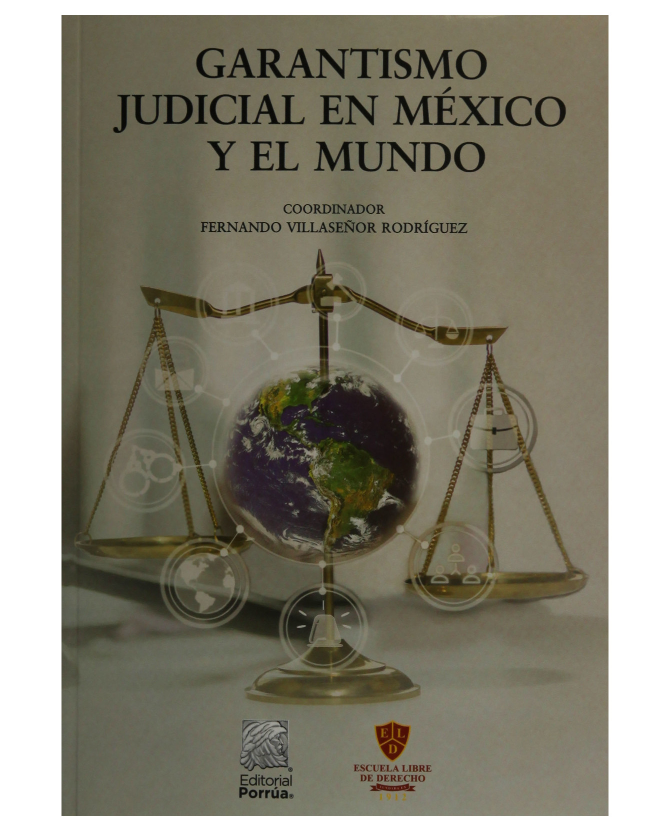 Foto 1 | Libro Garantismo Judicial En México Y El Mundo- Editorial Porrúa - Villaseñor Rodríguez, Fernando