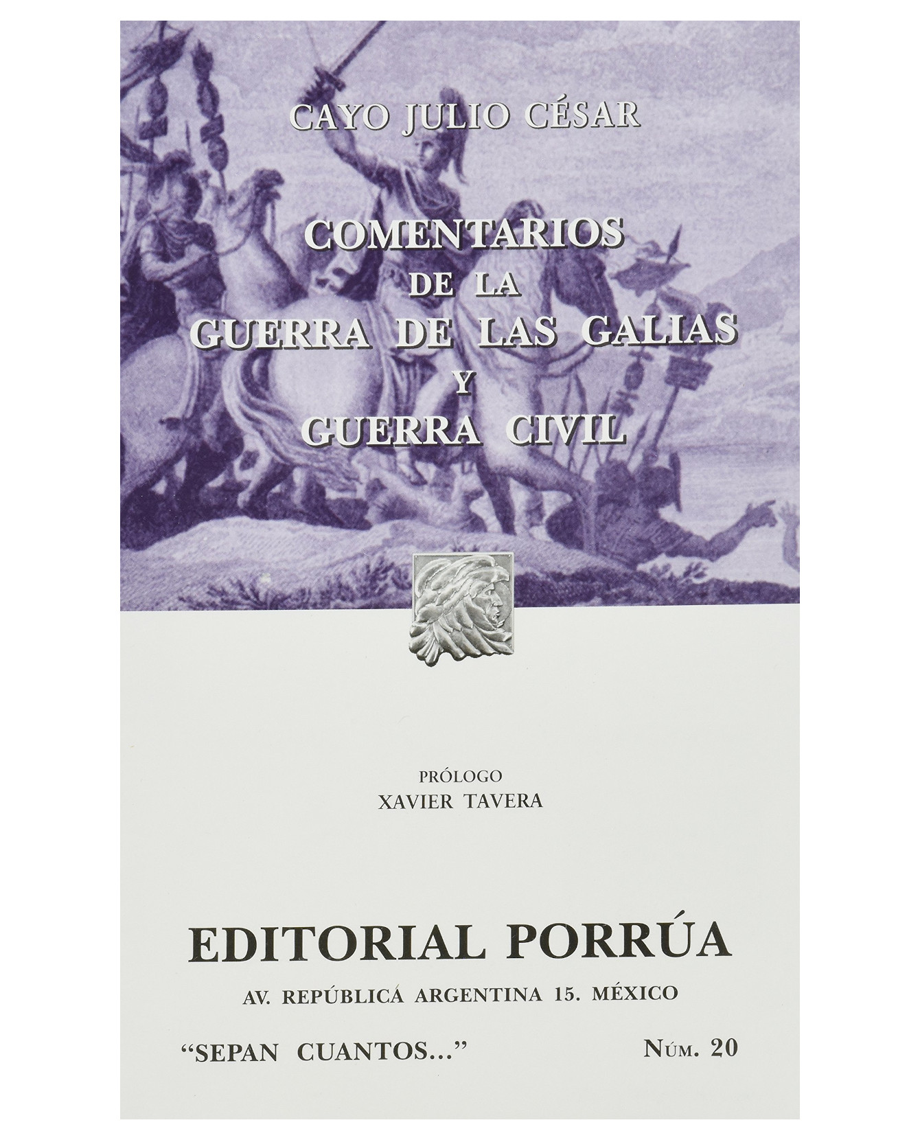 Libro Comentarios De La Guerra De Las Galias Y La Guerra Civil- Editorial Porrúa - Cayo, Julio César