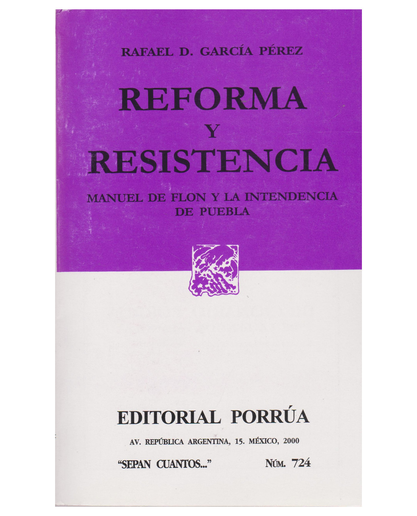 Foto 2 pulgar | Libro Reforma Y Resistencia: Manuel De Flon Y La Intendencia De Puebla- Editorial Porrúa - García Pérez, Rafael D.
