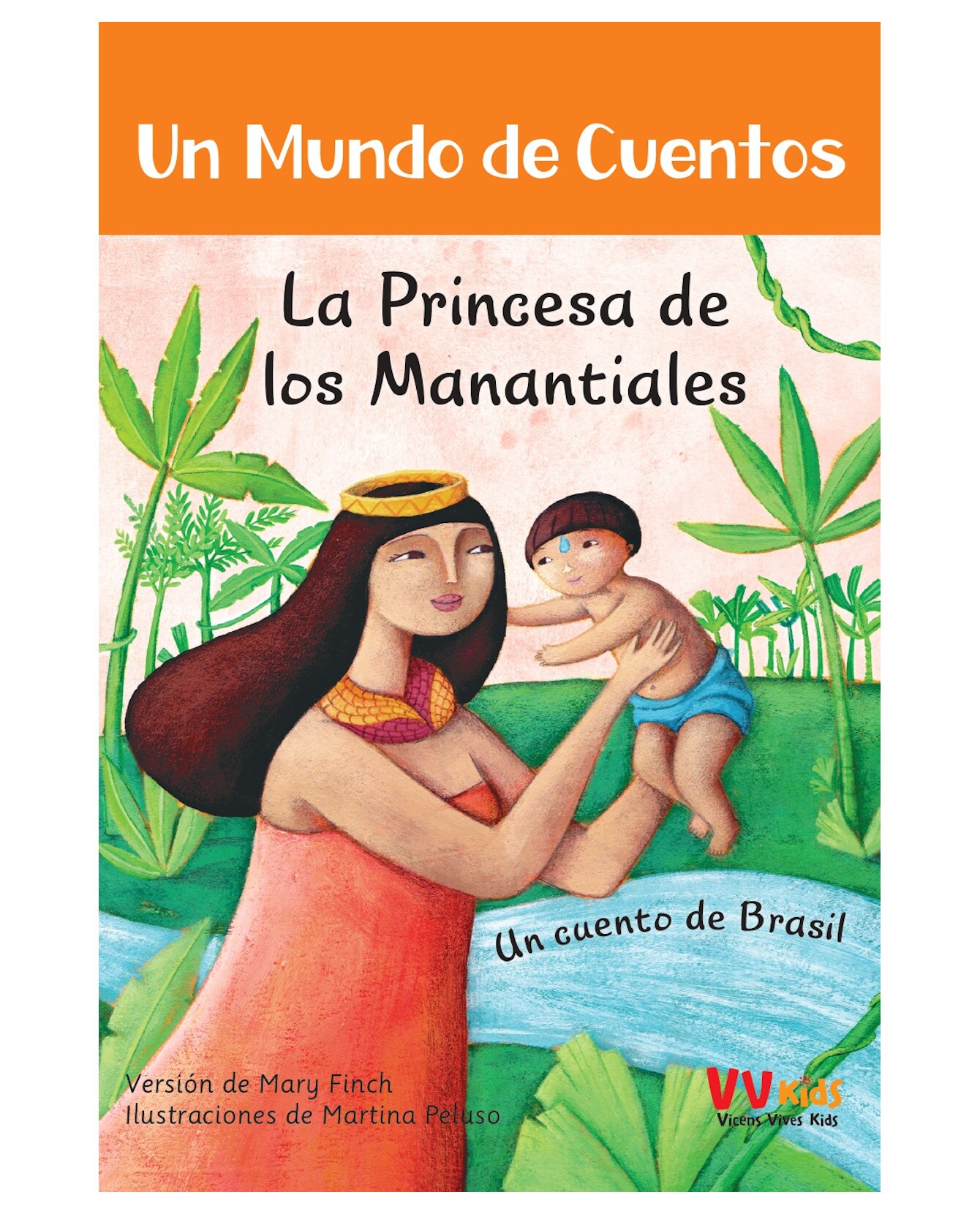 Libro La Princesa De Los Manantaliales- Vvkids - Versión De: M. Finch $287