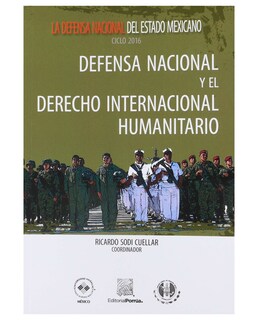 Foto 1 | Libro Defensa Nacional Y El Derecho Internacional Humanitario- Editorial Porrúa - Sodi Cuellar, Ricardo Alfredo