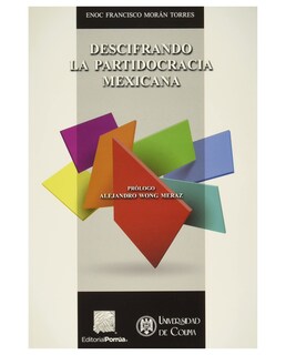 Foto 1 | Libro Descifrando La Partidocracia Mexicana- Editorial Porrúa - Morán Torres, Enoc Francisco