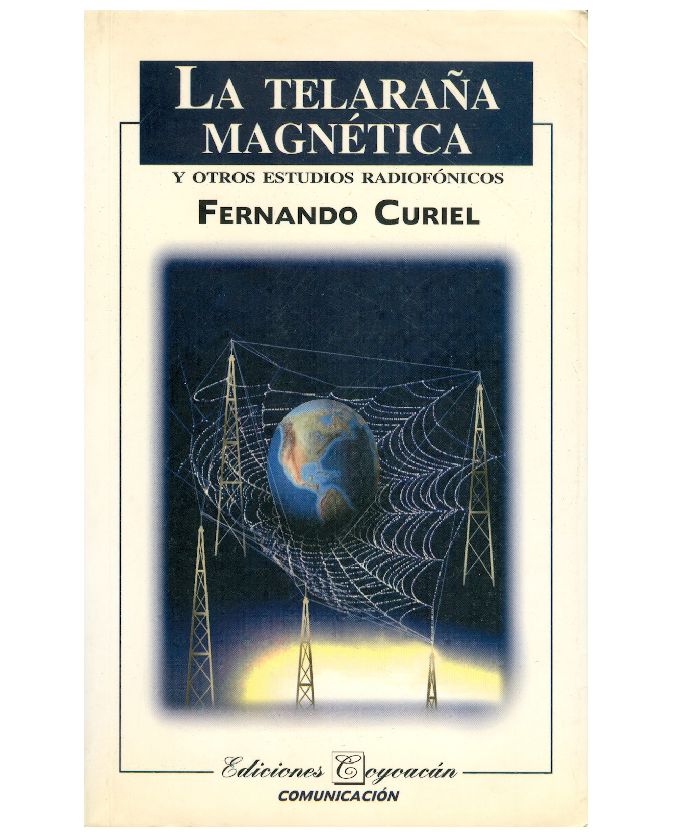 Foto 2 pulgar | Libro La Telaraña Magnética - Coyoacán - Fernando Curiel