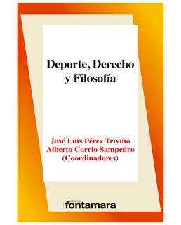 Foto 1 | Libro Deporte, Derecho Y Filosofía - Fontamara - José Luis Pérez Triviño