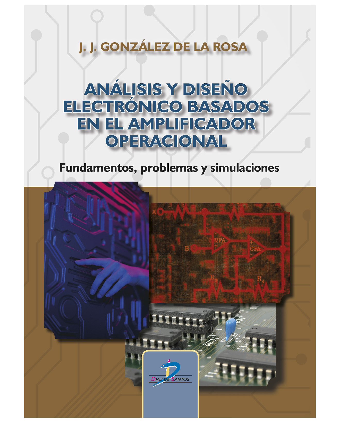 Foto 2 pulgar | Libro Análisis Y Diseño Electrónico Basados En El Amplificador Operacional - Diaz De Santos - González De La Ros