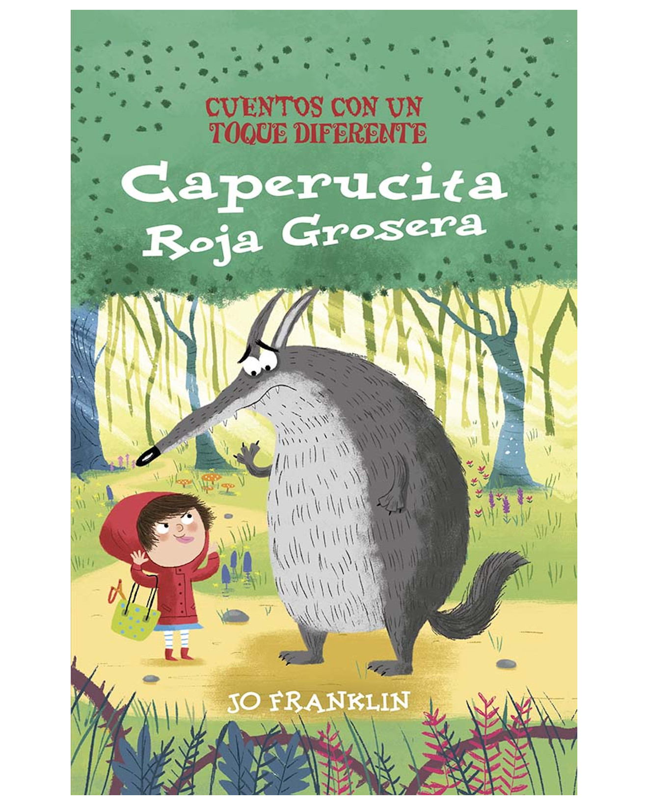 Libro Caperucita Roja Grosera - Picarona-obelisco - Franklin, Jo