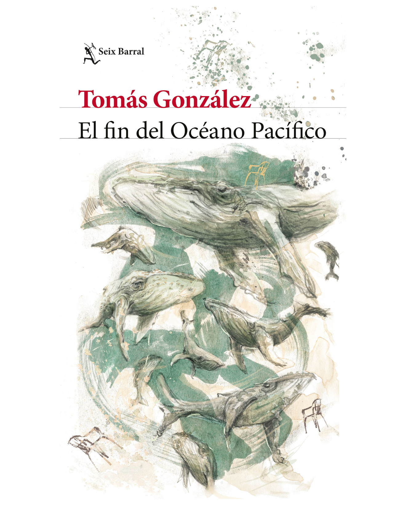 Libro El Fin Del Océano Pacífico - Seix Barral - González, Tomás