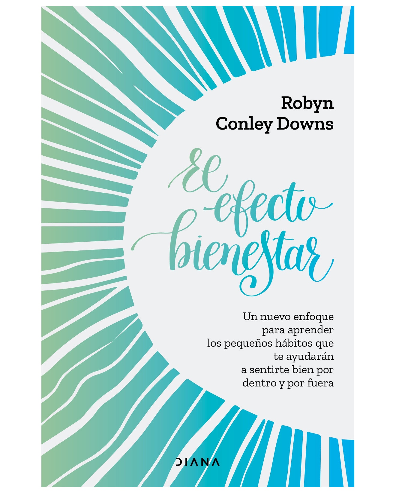 Libro El Efecto Bienestar - Diana - Conley, Robyn $328