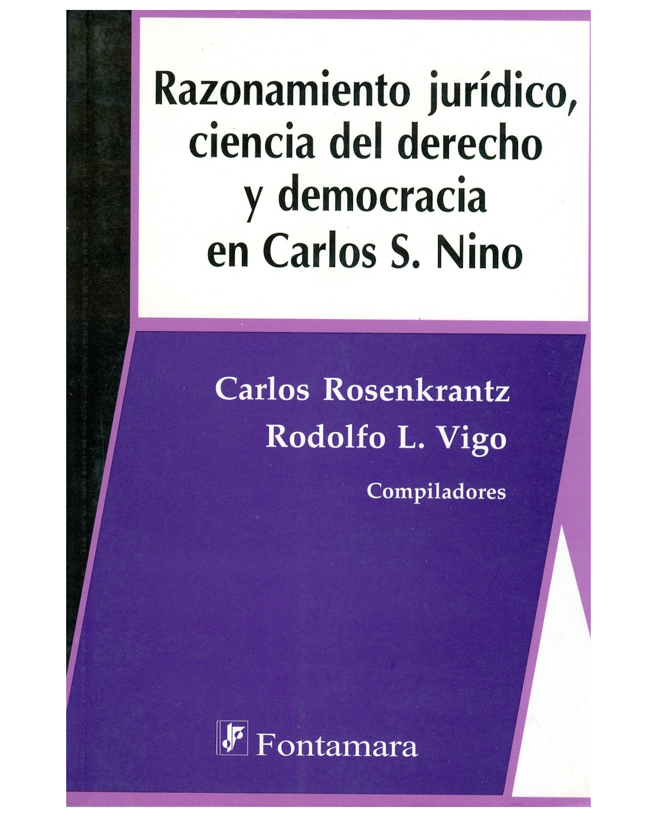 Foto 2 pulgar | Libro Razonamiento Jurídico - Fontamara - Carlos Rosenkrantz Y Rodolfo L. Vigo (comp.)