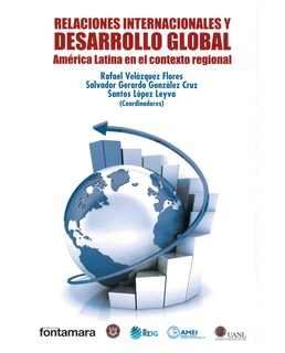 Foto 1 | Libro Relaciones Internacionales Y Desarrollo Global - Fontamara - Rafael Velázquez Flores
