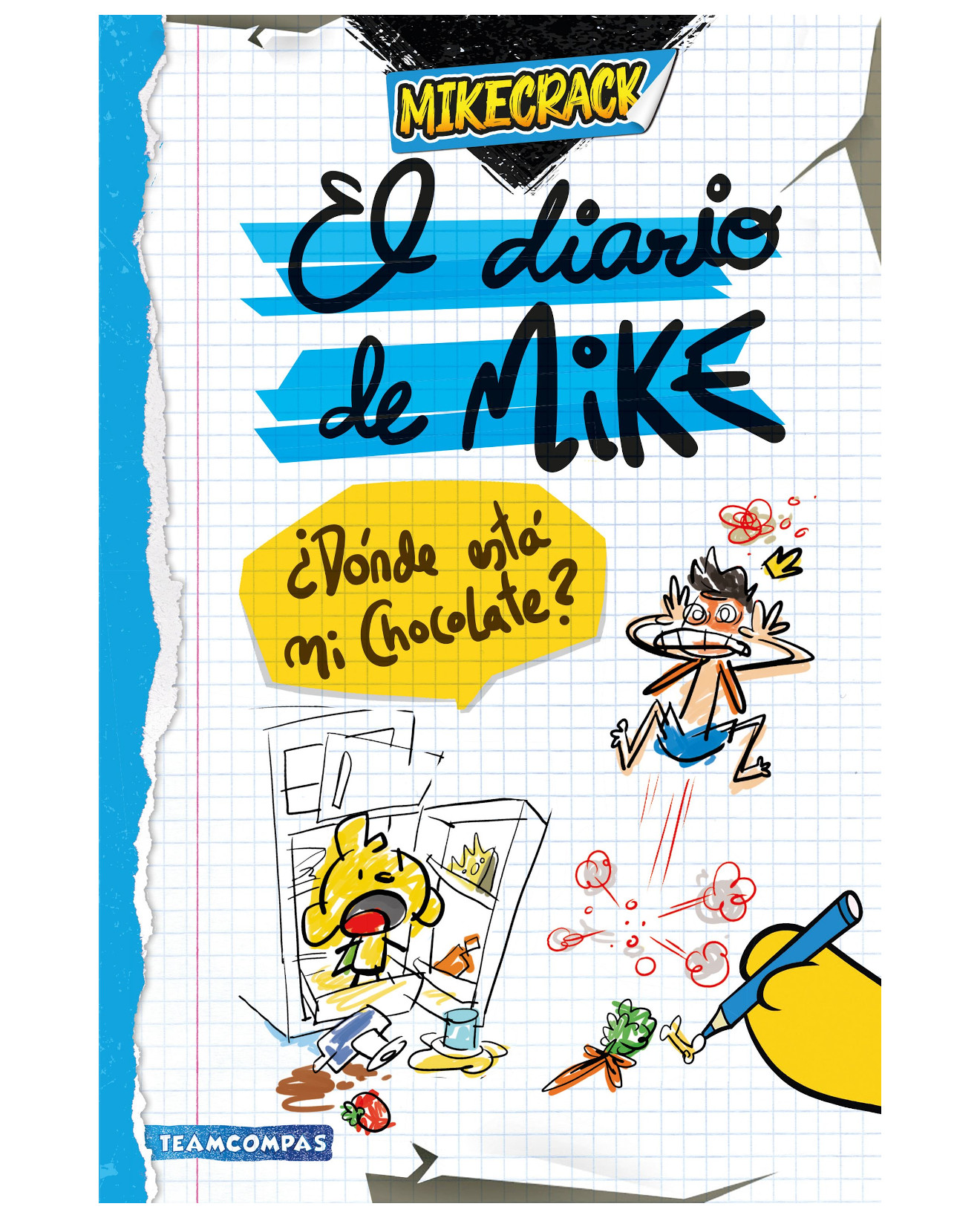 Libro El Diario De Mike. ¿dónde Está Mi Chocolate? - Martínez Roca - Mikecrack