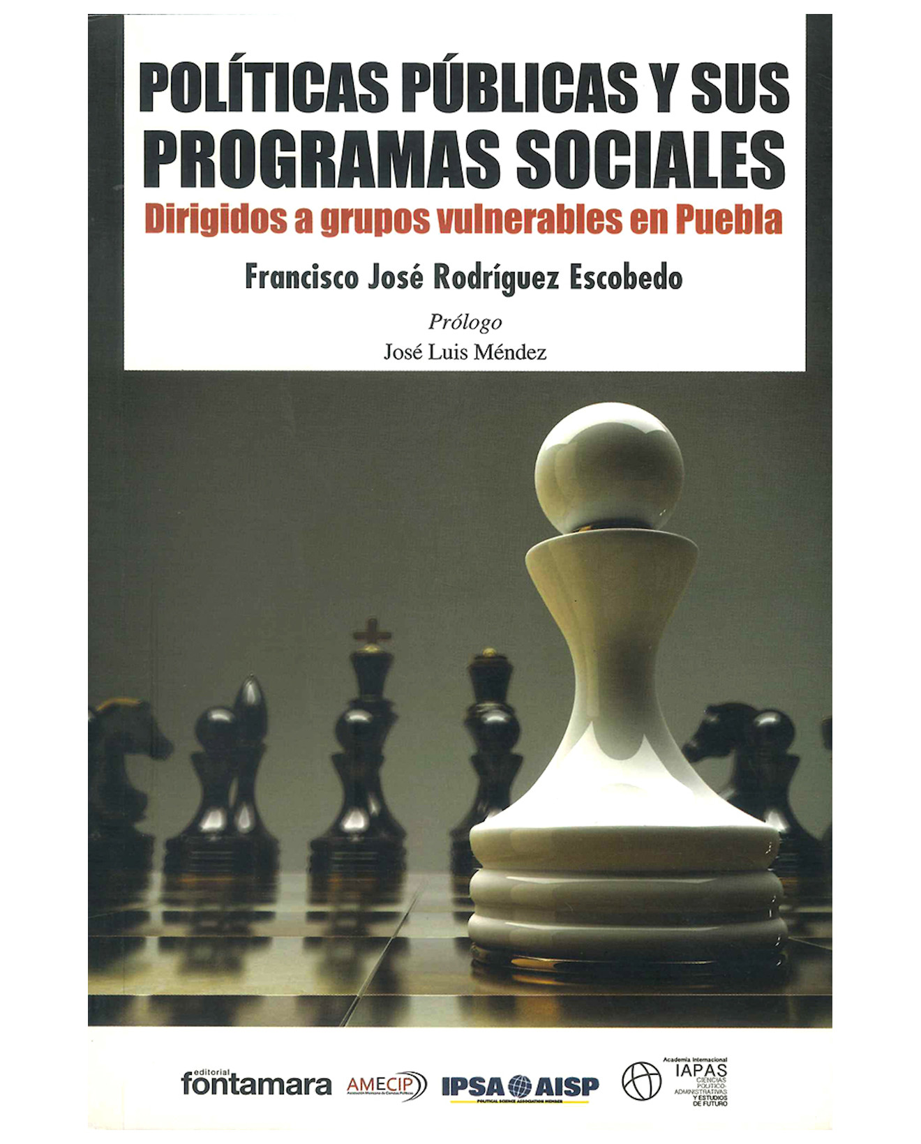 Foto 2 pulgar | Libro Políticas Públicas Y Sus Programas Sociales - Fontamara - Francisco José Rodríguez Escobedo