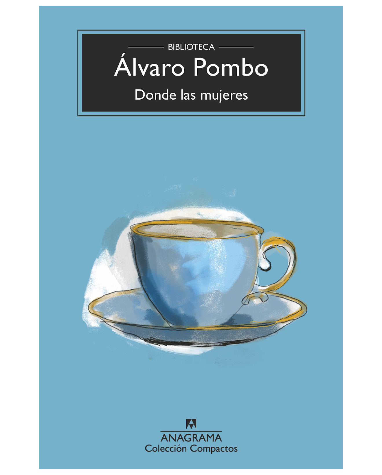 Foto 2 pulgar | Libro Donde Las Mujeres - Anagrama - Pombo, Álvaro