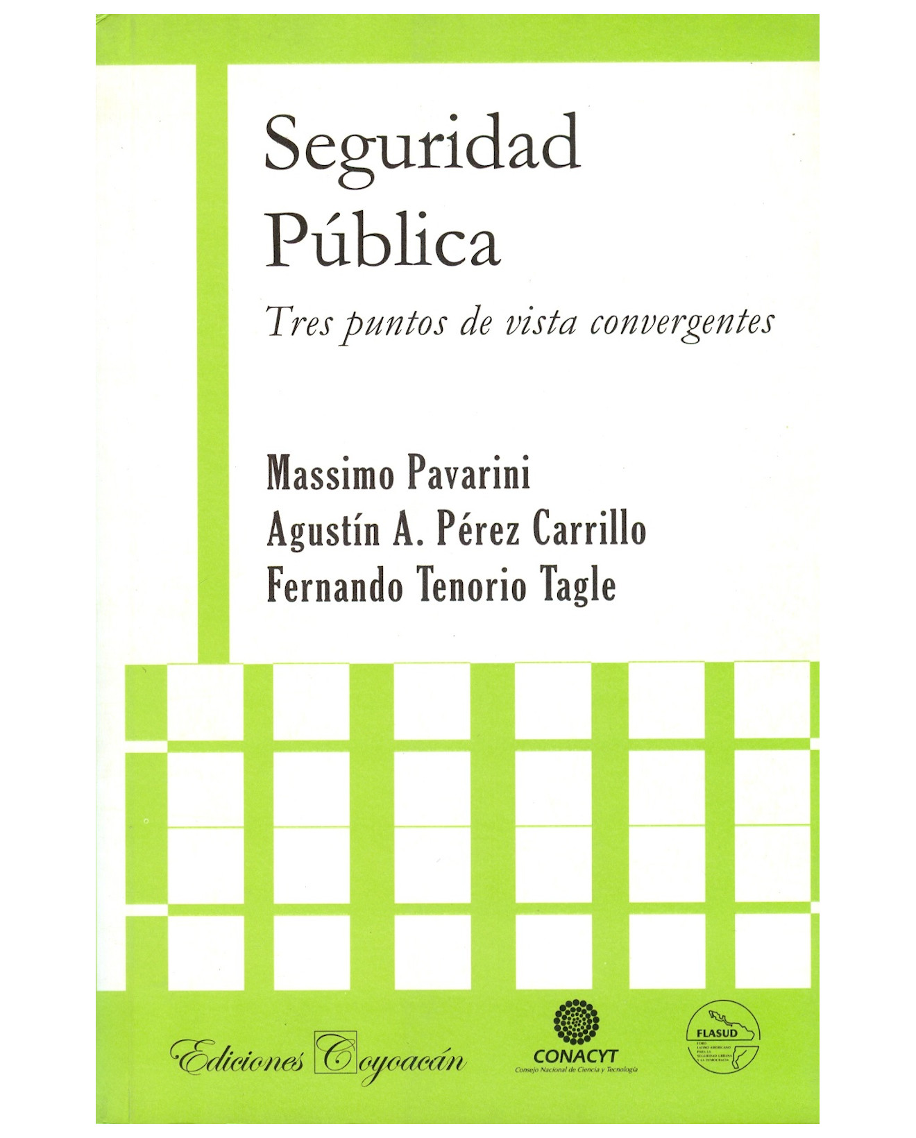 Libro Seguridad Pública - Coyoacán - M. Pavarini, A.p. Carillo Y F. Tenorio