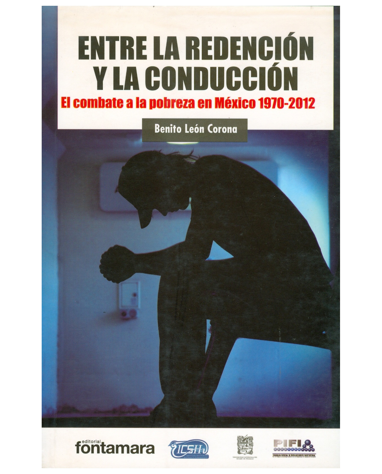 Foto 2 pulgar | Libro Entre La Redención Y La Conducción - Fontamara - Benito León Corona