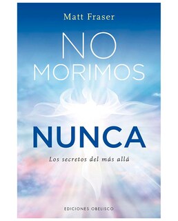 Foto 1 | Libro No Morimos Nunca - Ediciones Obelisco - Fraser, Matt