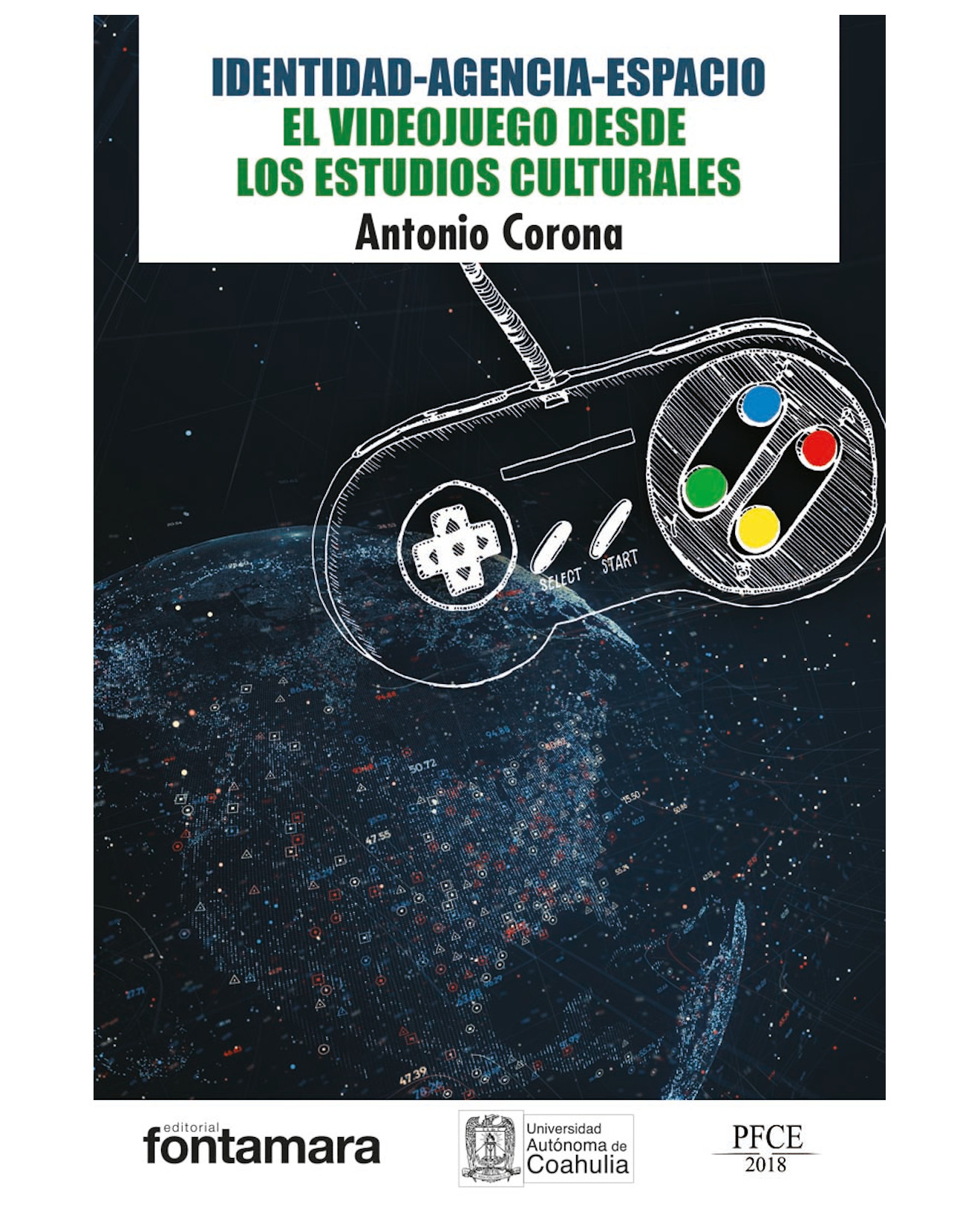 Foto 2 pulgar | Libro Identidad-agencia-espacio. El Videojuego Desde Los Estudios Culturales - Fontamara - Antonio Corona