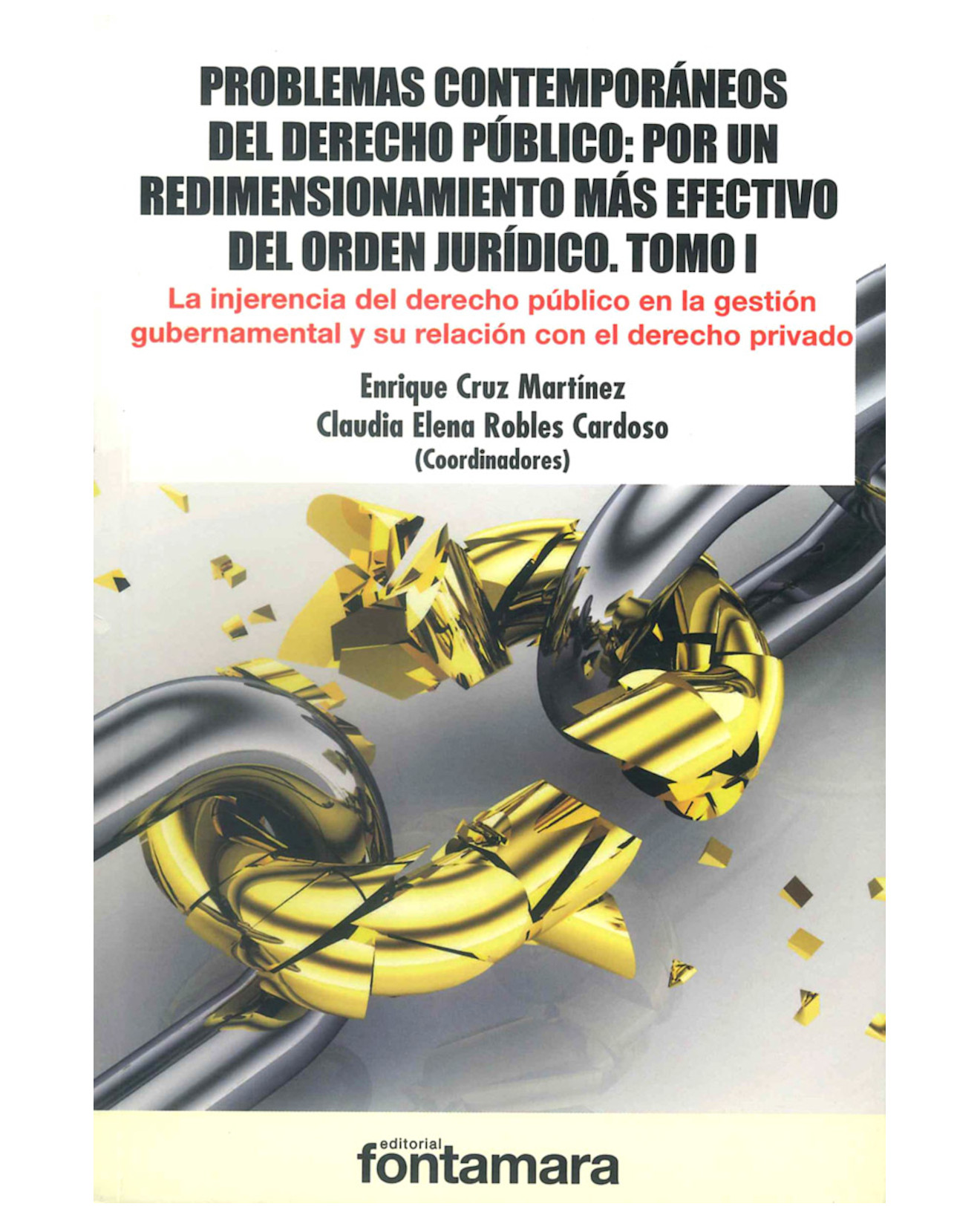 Libro Problemas Contemporáneos Del Derecho Público. Tomo I - Fontamara - Enrique Cruz Martínez