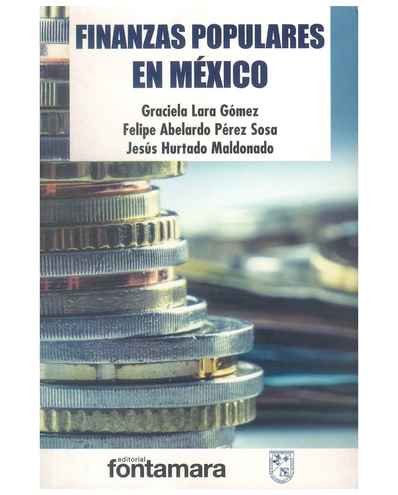Libro Finanzas Populares En México - Fontamara - Graciela Lara Gómez $595