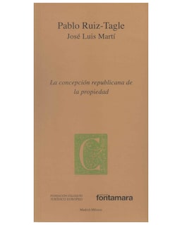 Foto 1 | Libro La Concepción Republicana De La Propiedad - Fontamara - Pablo Ruiz-tagle Y José Luis Martí