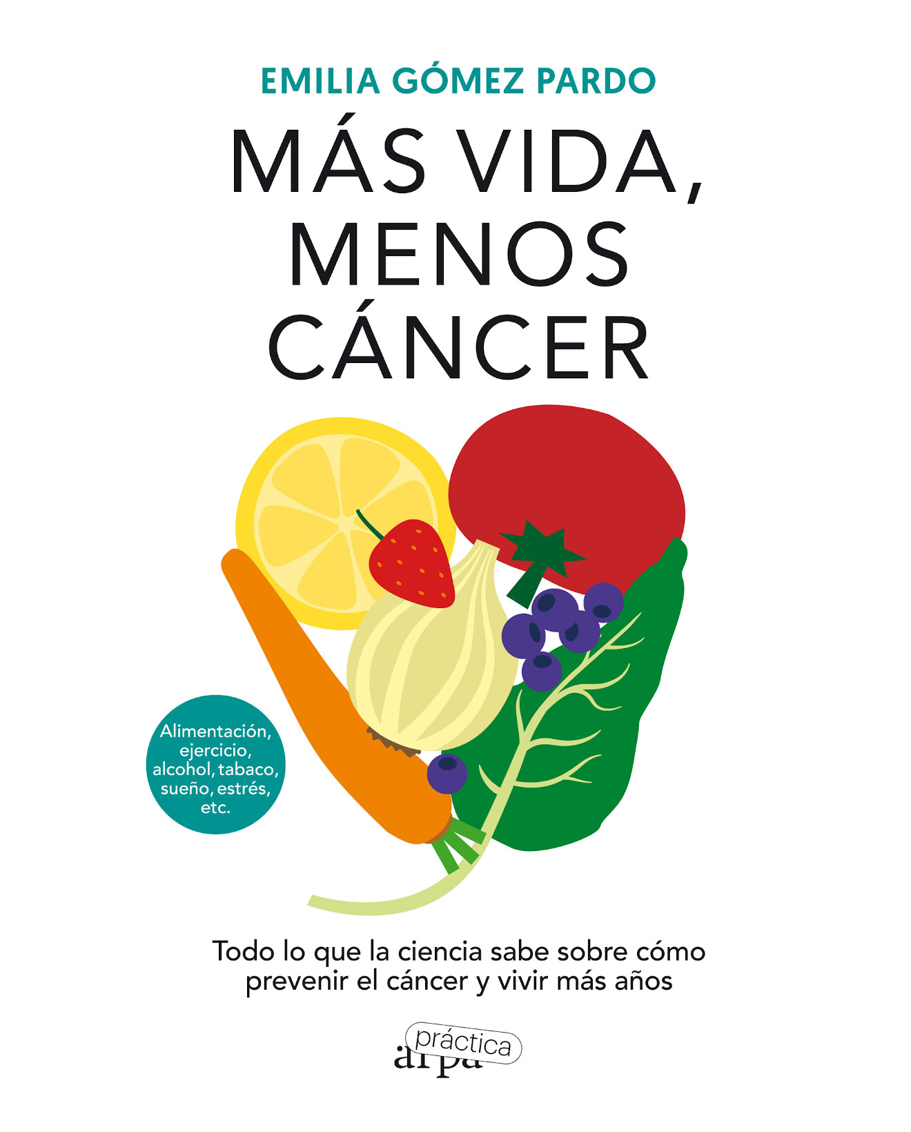 Foto 2 pulgar | Libro Más Vida, Menos Cáncer - Arpa Editores - Gómez Pardo, Emilia