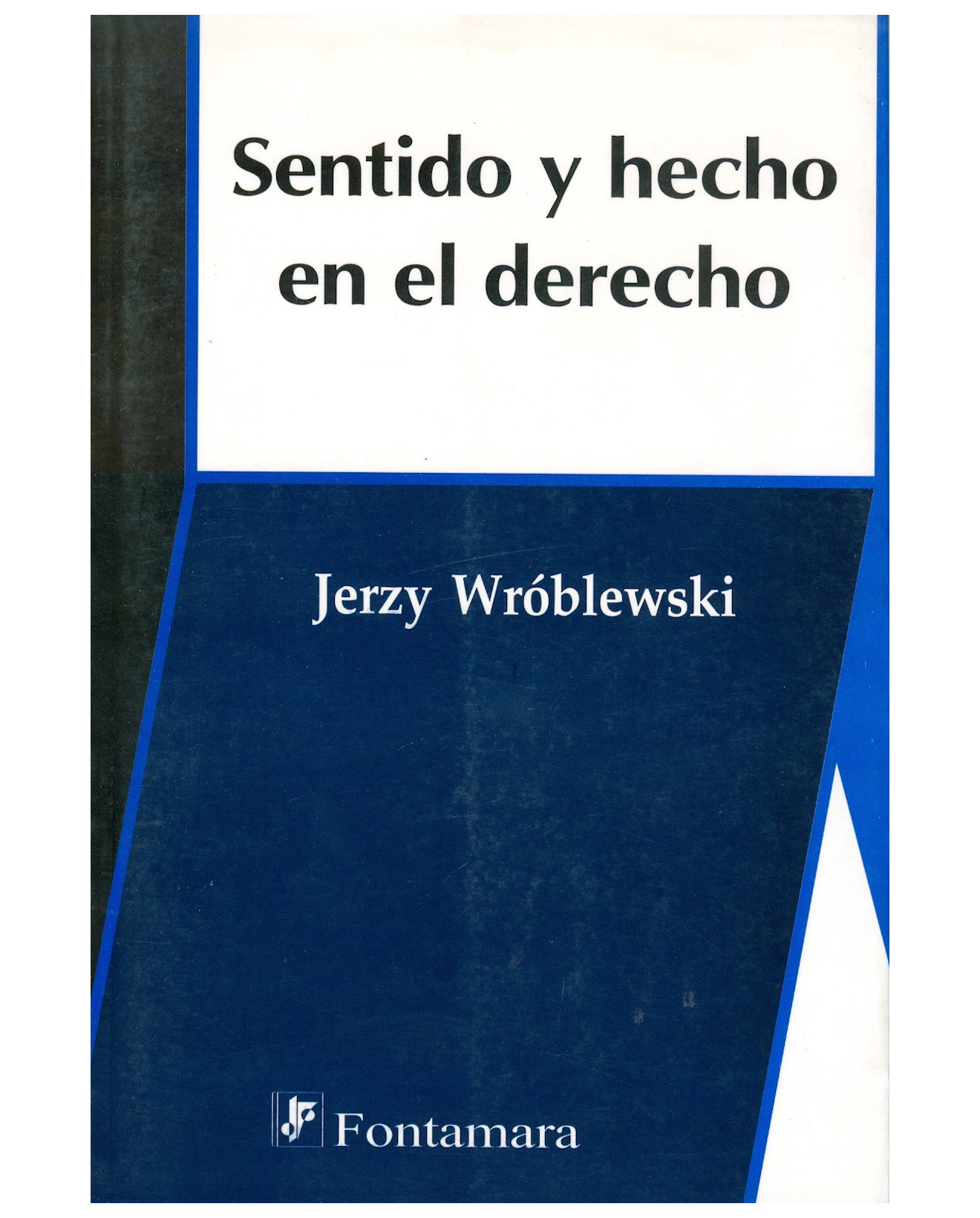 Foto 1 | Libro Sentido Y Hecho En El Derecho - Fontamara - Jerzy Wróblewski