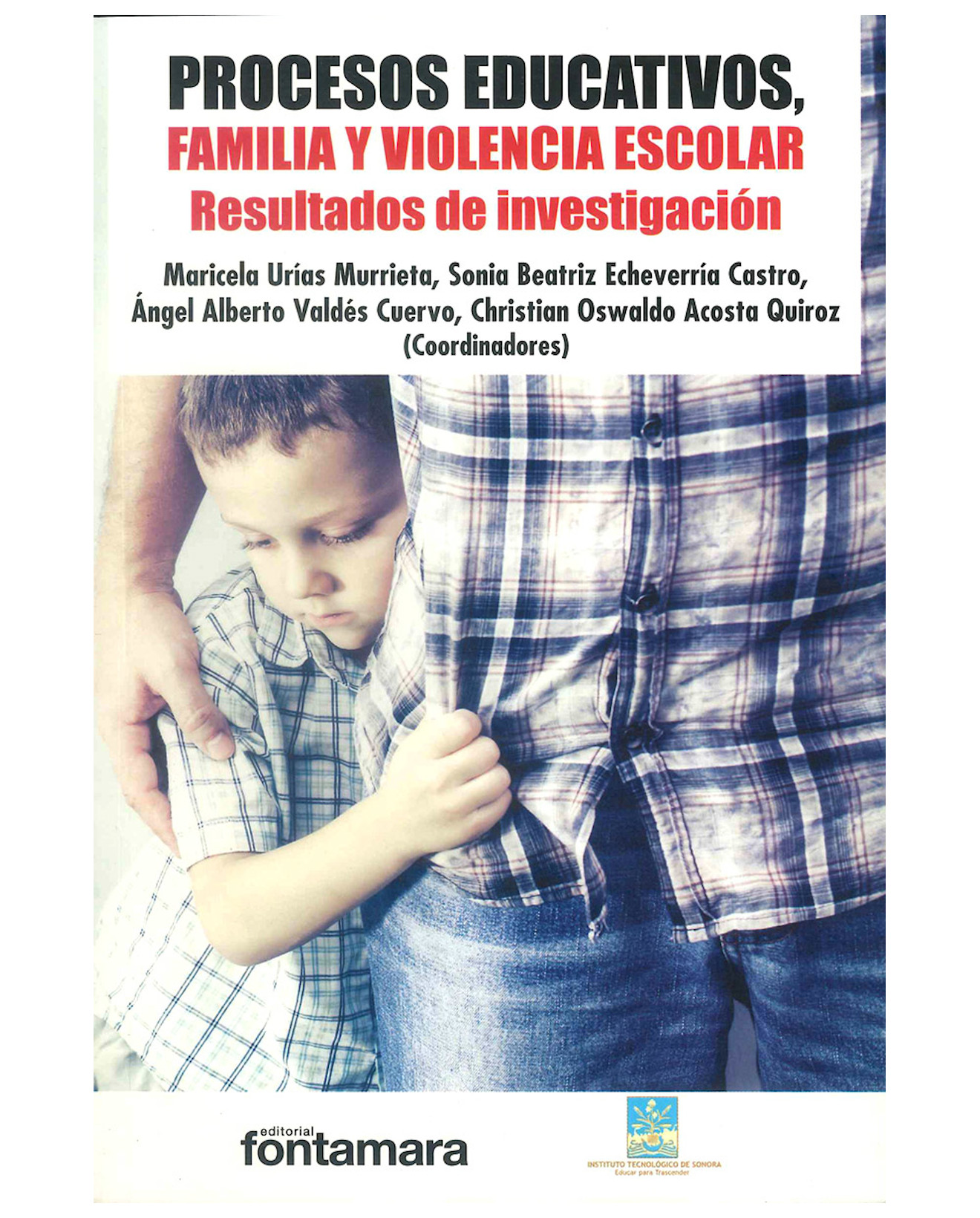 Foto 2 pulgar | Libro Procesos Educativos, Familia Y Violencia Escolar - Fontamara - Maricela Urías Murrieta