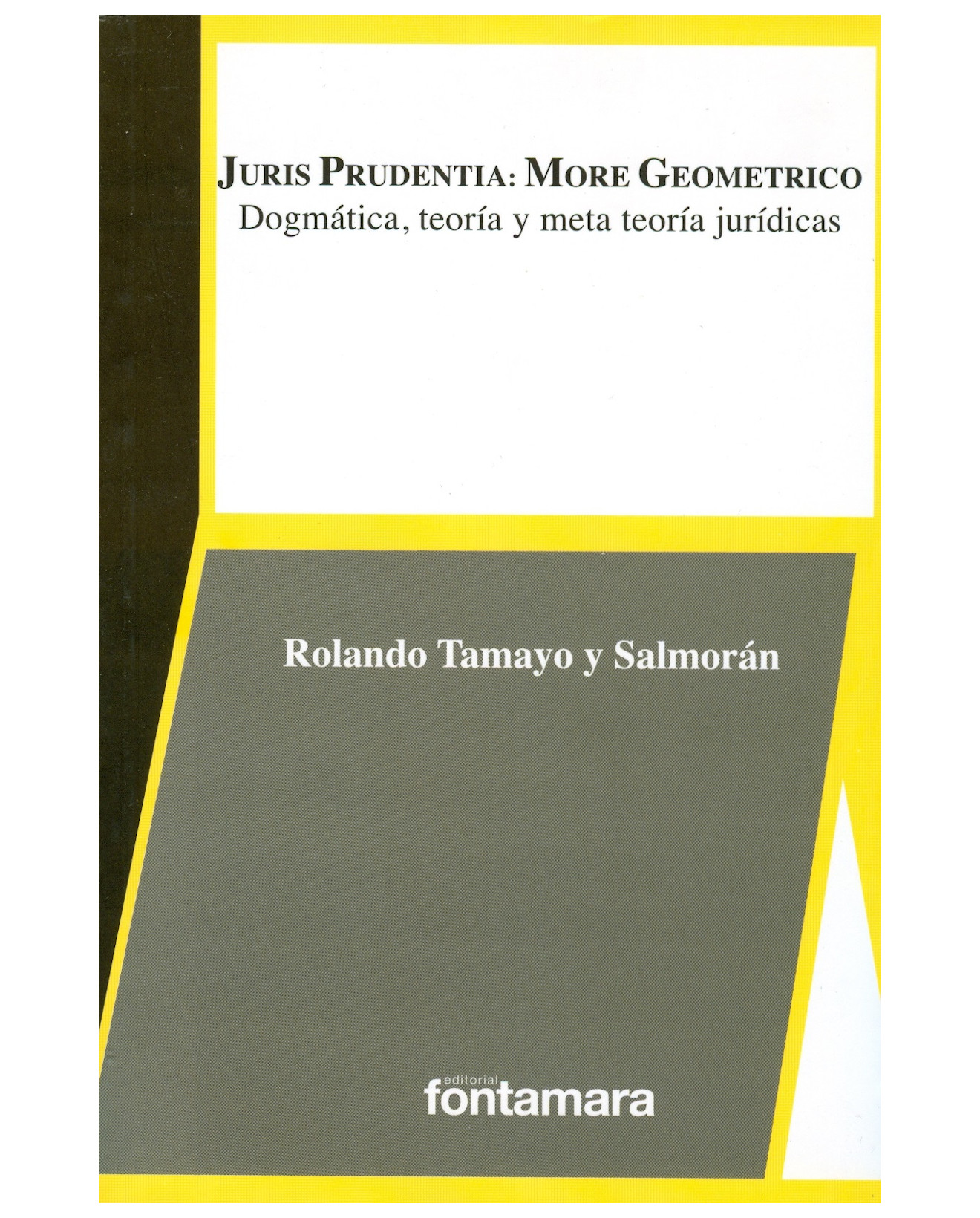 Foto 2 pulgar | Libro Juris Prudentia: More Geométrico - Fontamara - Rolando Tamayo Y Salmorán