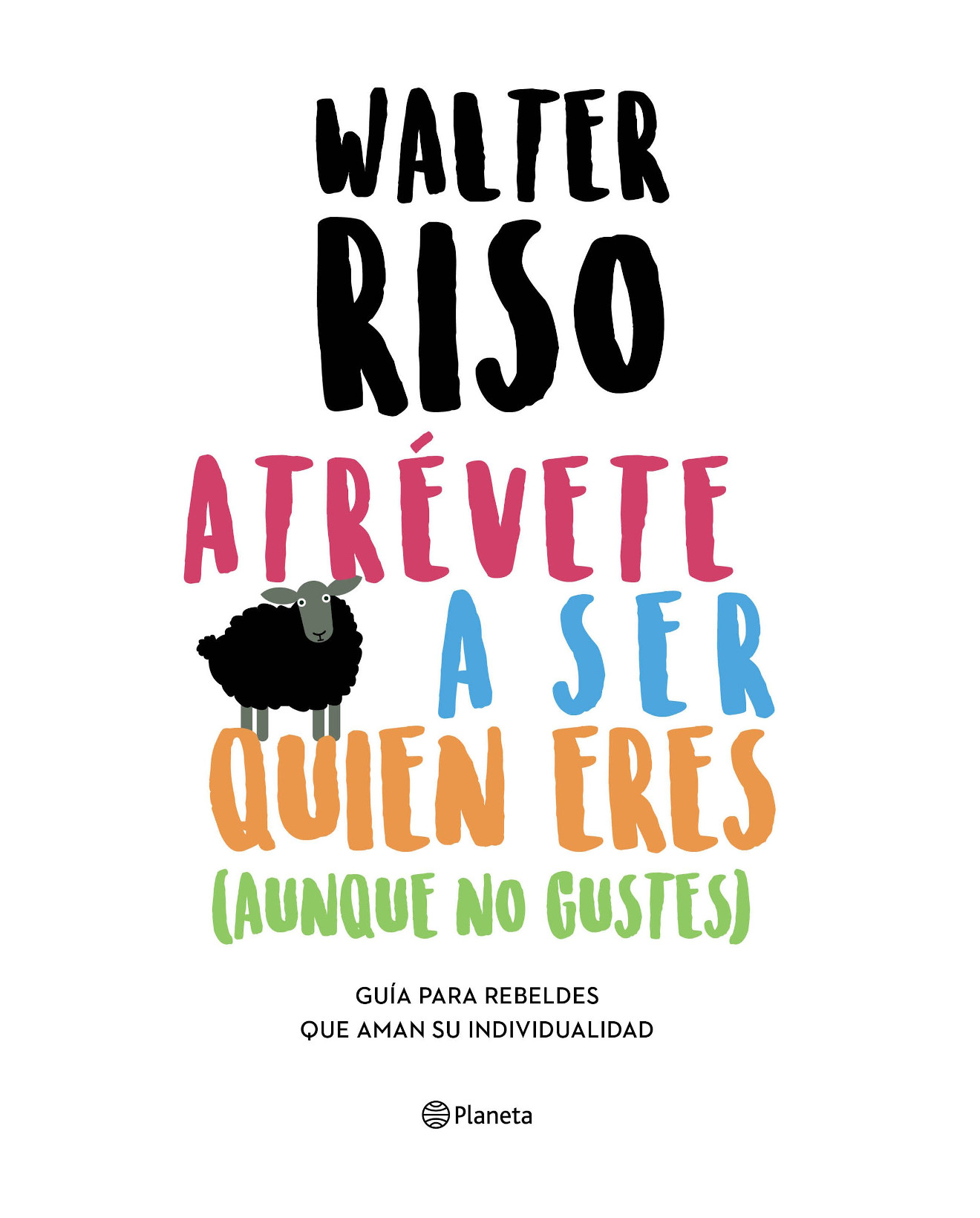 Foto 2 pulgar | Libro Atrévete A Ser Quien Eres - Planeta - Riso, Walter