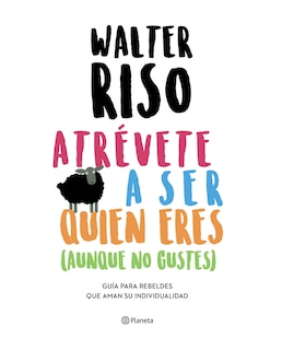 Foto 1 | Libro Atrévete A Ser Quien Eres - Planeta - Riso, Walter