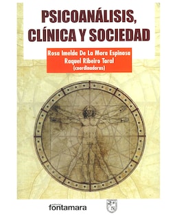 Foto 1 | Libro Psicoanálisis, Clínica Y Sociedad - Fontamara - Rosa Imelda De La Mora Espinosa Y Raquel Ribeiro