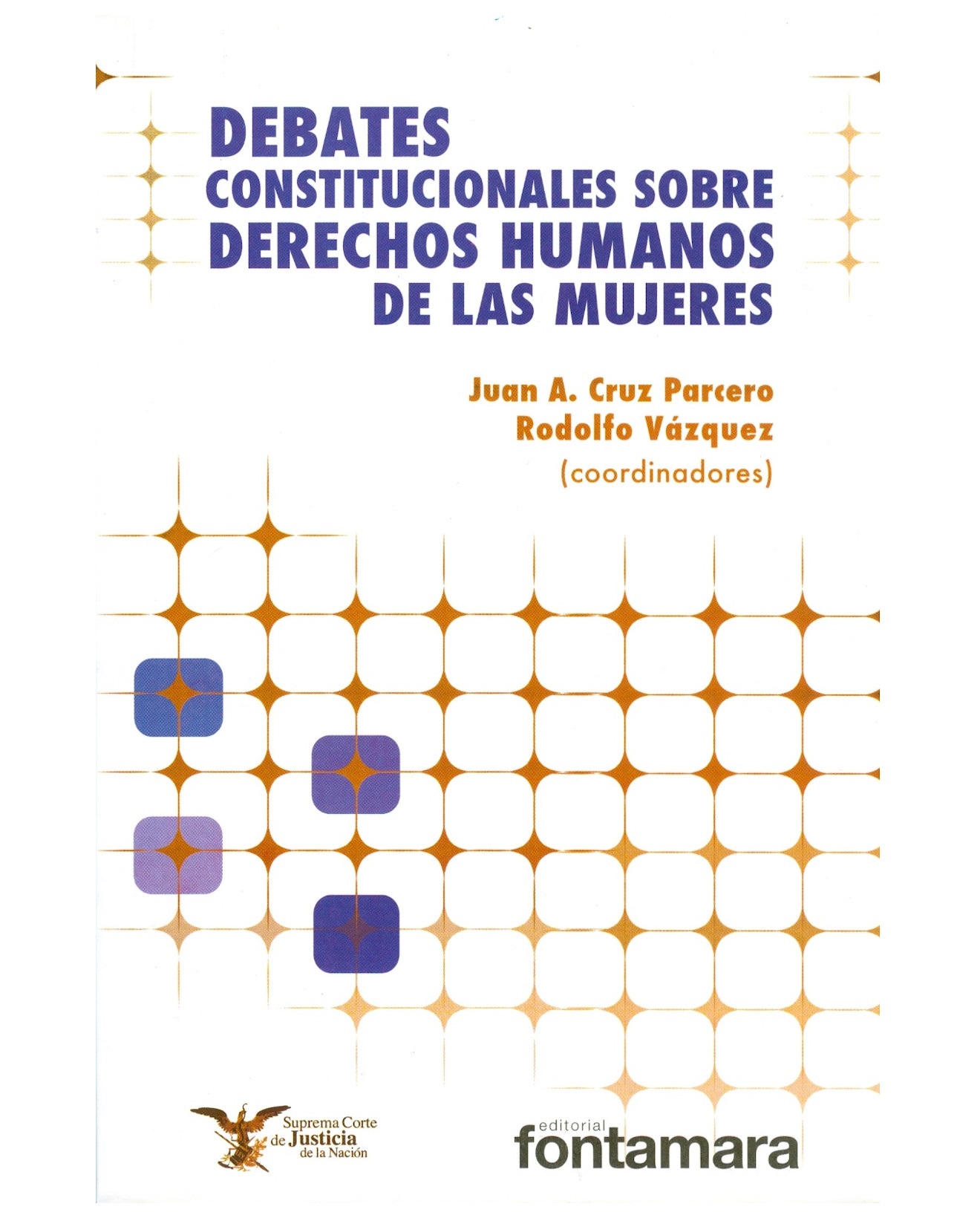 Foto 2 pulgar | Libro Debates Constitucionales Sobre Derechos Humanos De Las Mujeres - Fontamara - Juan Antonio Cruz Parcero