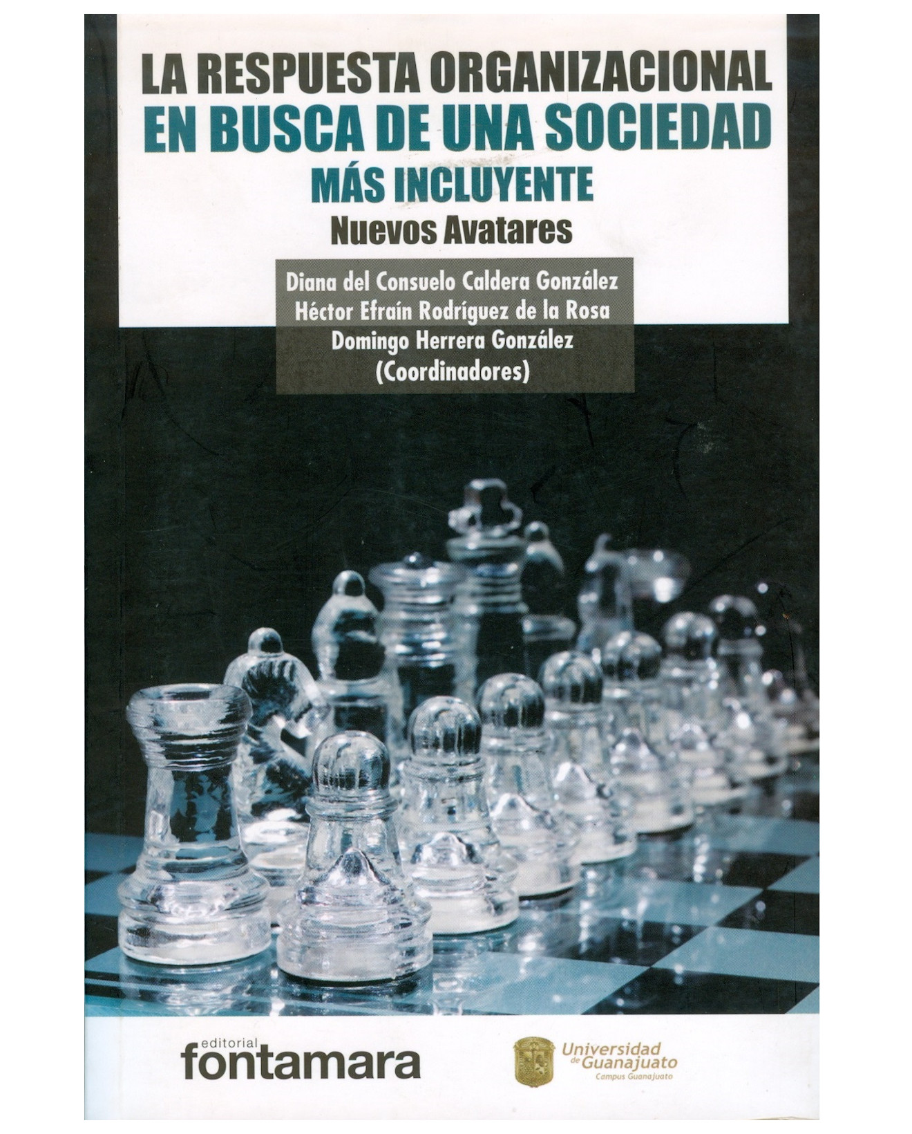 Libro La Respuesta Organizacional En Busca De Una Sociedad Más Incluyente - Fontamara - Diana González
