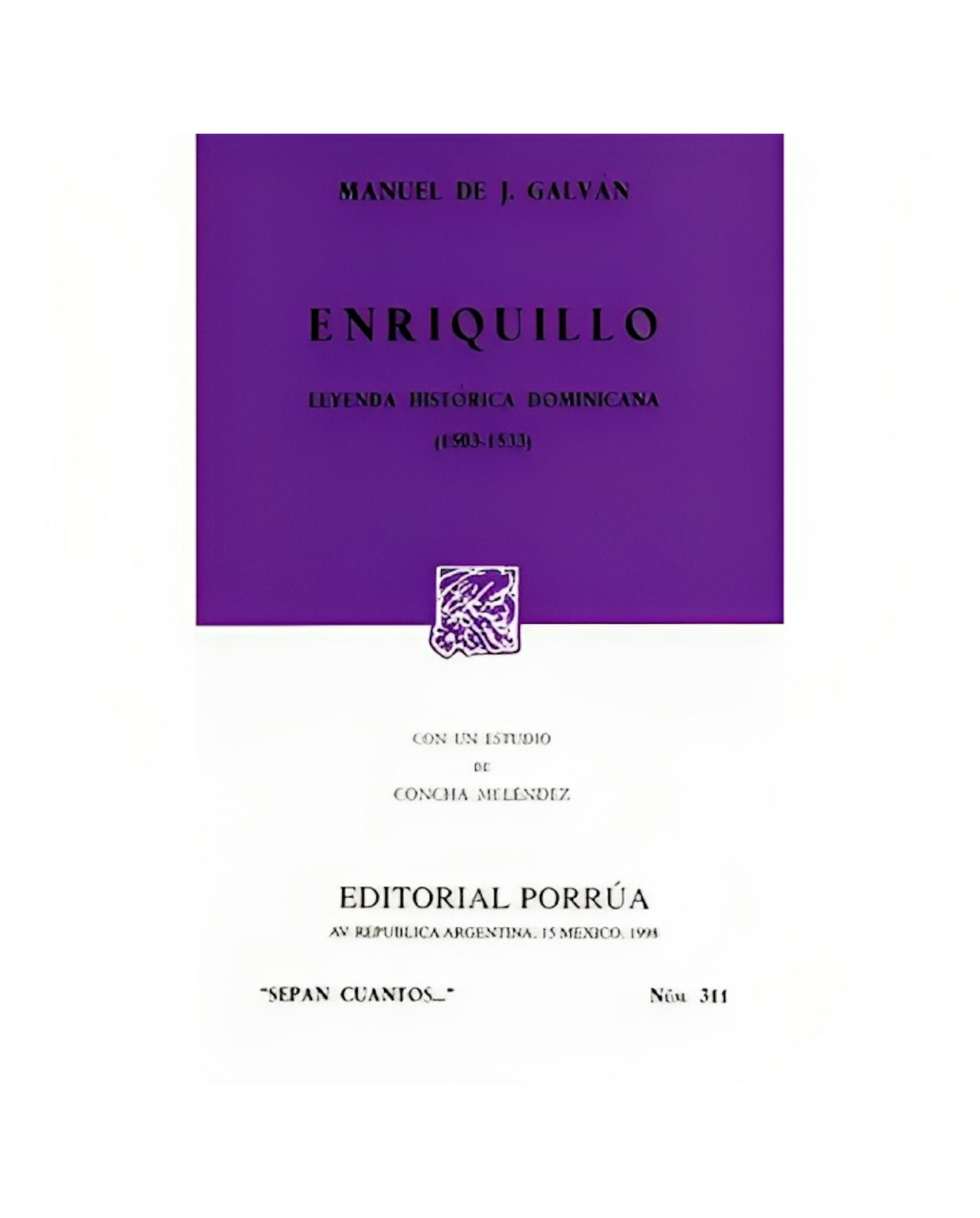 Foto 2 pulgar | Libro Enriquillo: Leyenda Histórica Dominicana - Editorial Porrúa México - Galván, Manuel De Jesús