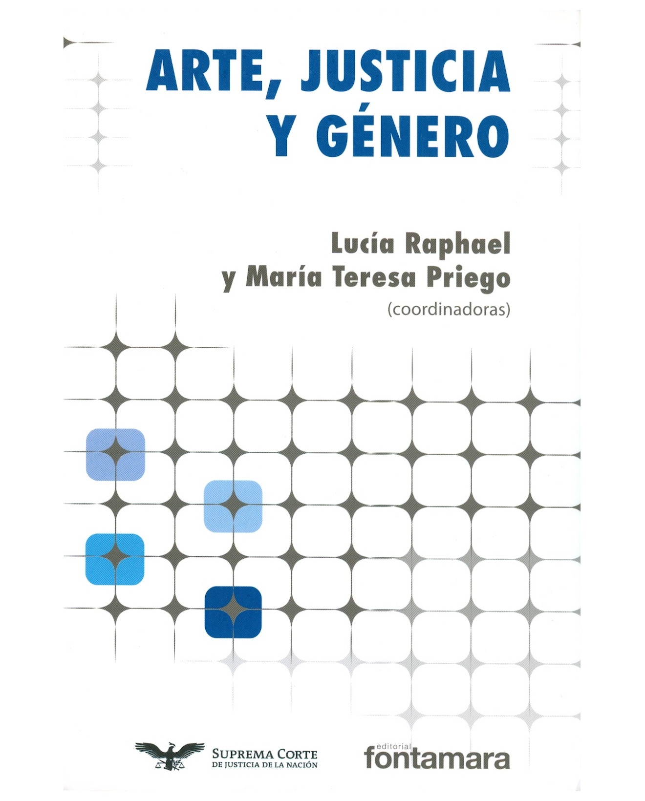 Foto 1 | Libro Arte, Justicia Y Género - Fontamara - Lucía Raphael Y María Teresa Priego (coords.)
