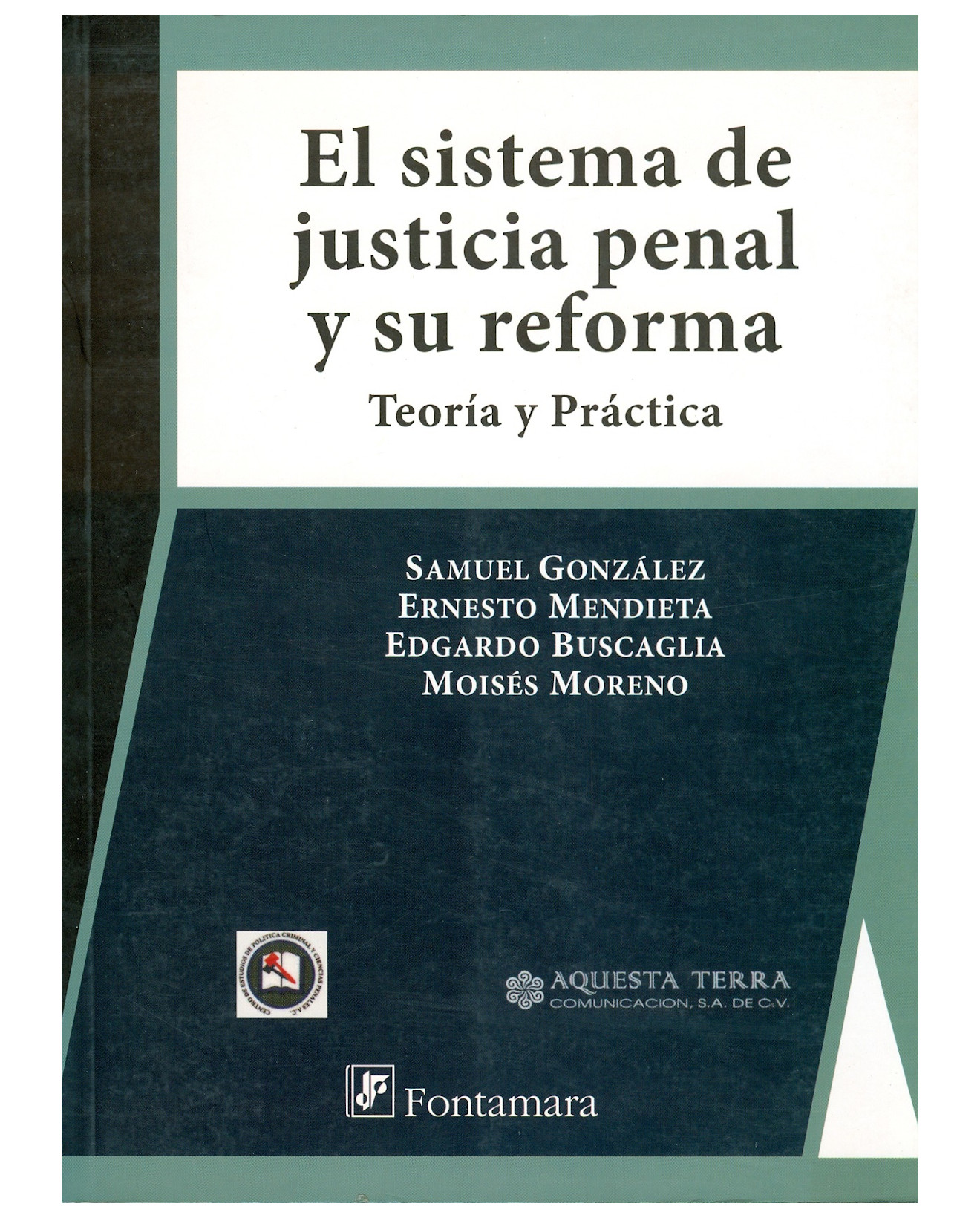 Foto 2 pulgar | Libro El Sistema De Justicia Penal Y Su Reforma - Fontamara - Samuel González