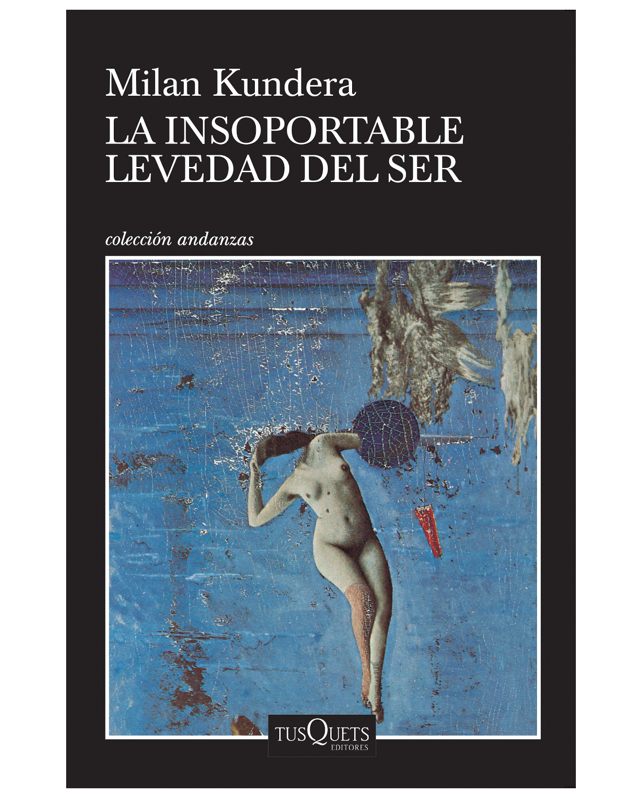 Foto 2 pulgar | Libro La Insoportable Levedad Del Ser Td - Tusquets - Kundera, Milan