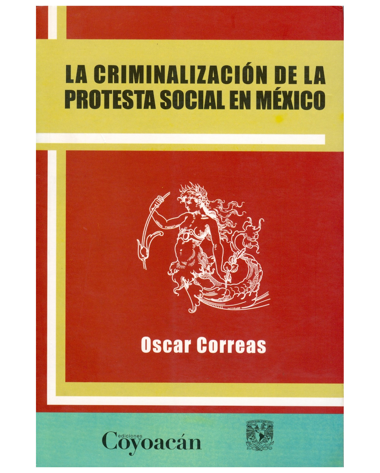 Foto 2 pulgar | Libro La Criminalización De La Protesta Social En México - Coyoacán - Oscar Correas