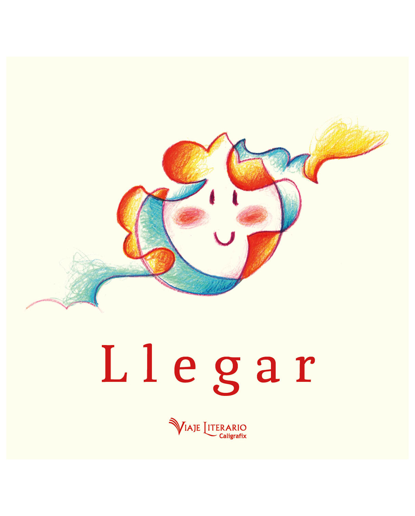 Foto 2 pulgar | Libro Llegar - Caligrafix - Sebastián Santana