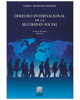 Foto 1 | Libro Derecho Internacional De La Seguridad Social - Editorial Porrúa México - Mendizabal Bermúdez, Gabriela
